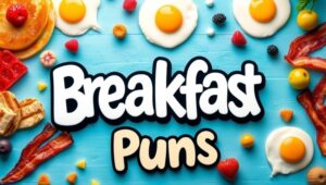 Breakfast Puns